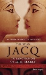 Tutanchamon-ostatni-sekret_Christian-Jacqimages_big15978-83-247-1234-2