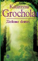 Zielone-drzwi_Katarzyna-Grocholaimages_big21978-83-08-04458-2